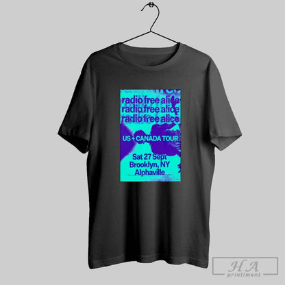 Radio Free Alice Sat 27 Sept 2025 Alphaville Brooklyn Ny Shirt