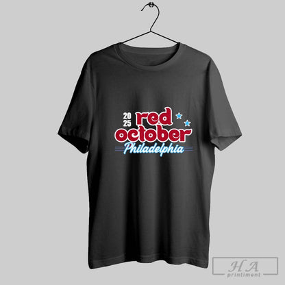 Red October Philadelphia Baseball 2025 TShirt Stylish Style