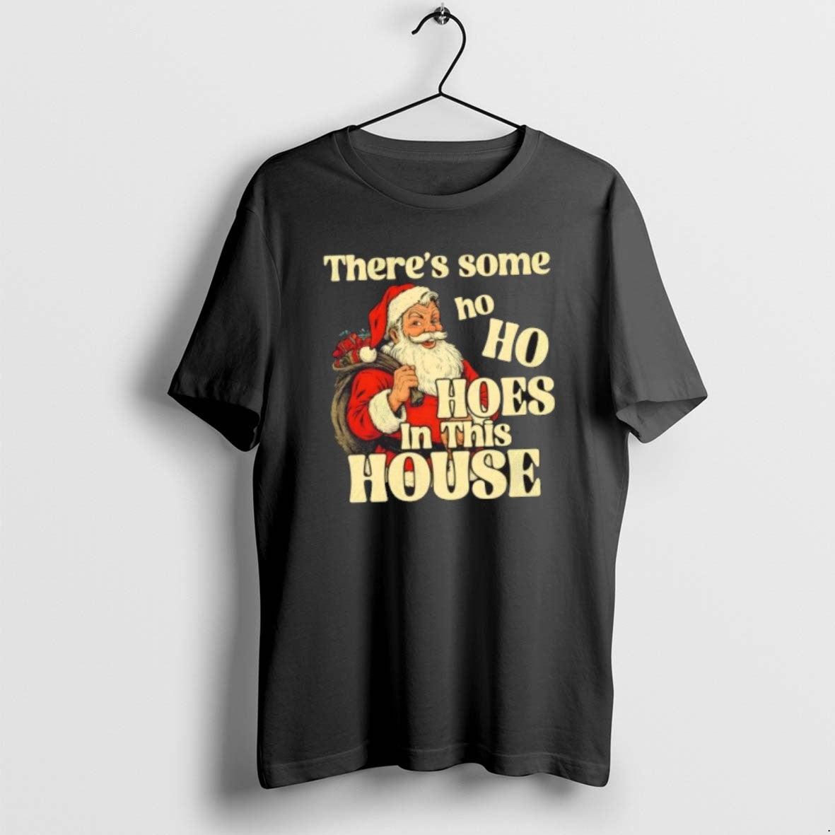 Santa Claus Theres Some Ho Ho Hoes This House Sweatshirt Stylish Gift