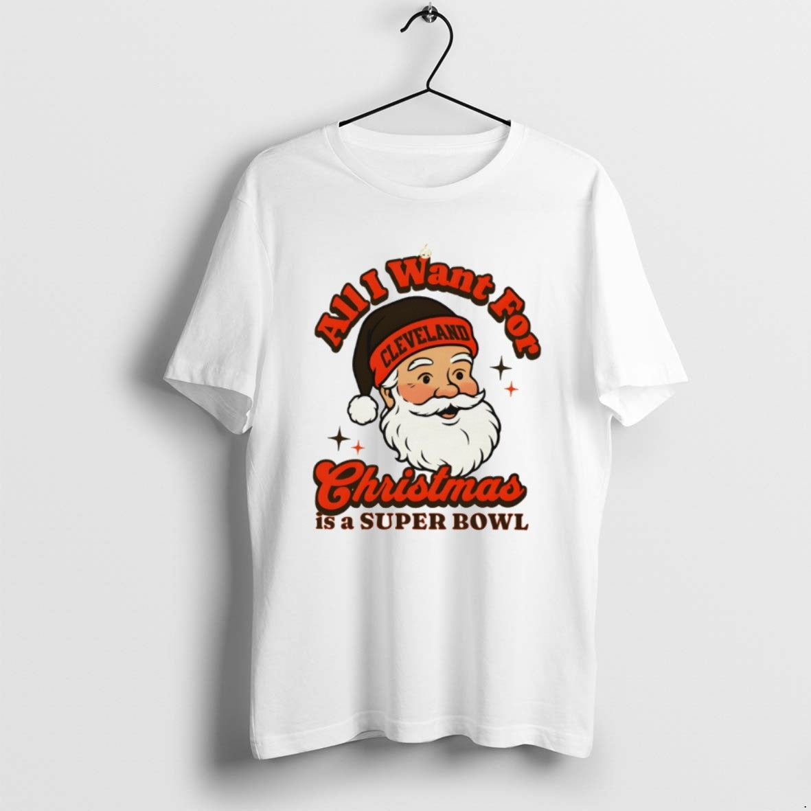 Santa Cleveland Football All I Want Is Super Bowl Shirt Stylish Look