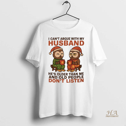 Santa Owl I Cant Argue My Husband Hes Older Than Me Tee Elegant Outfit