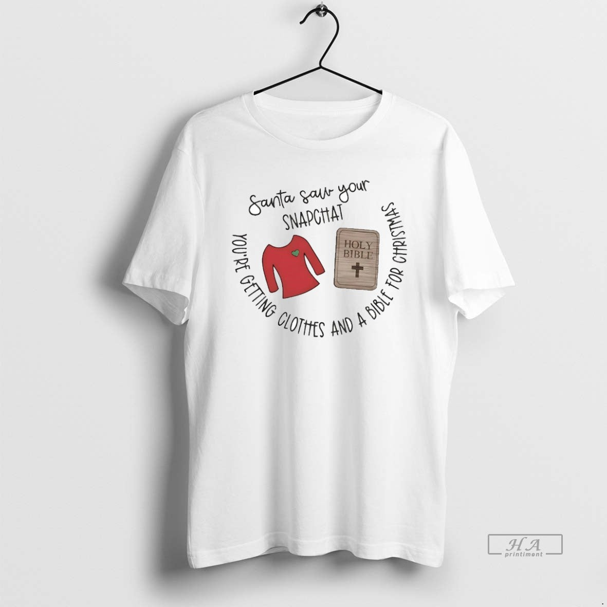 Santa Saw Your Snapchat Youre Getting And Bible Tee Unique Design