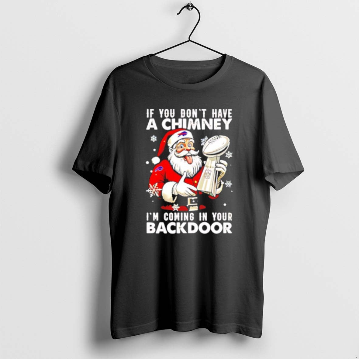Santa X Buffalo Bills If You Dont Have Chimney Im Coming Your Tank