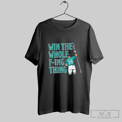 Seattle Mariners Cal Raleigh Win Whole F Ing Thing Hoodie Vintage