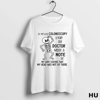 Skeleton My Last Colonoscopy I Had Doctor Write Note To My Sweatshirt