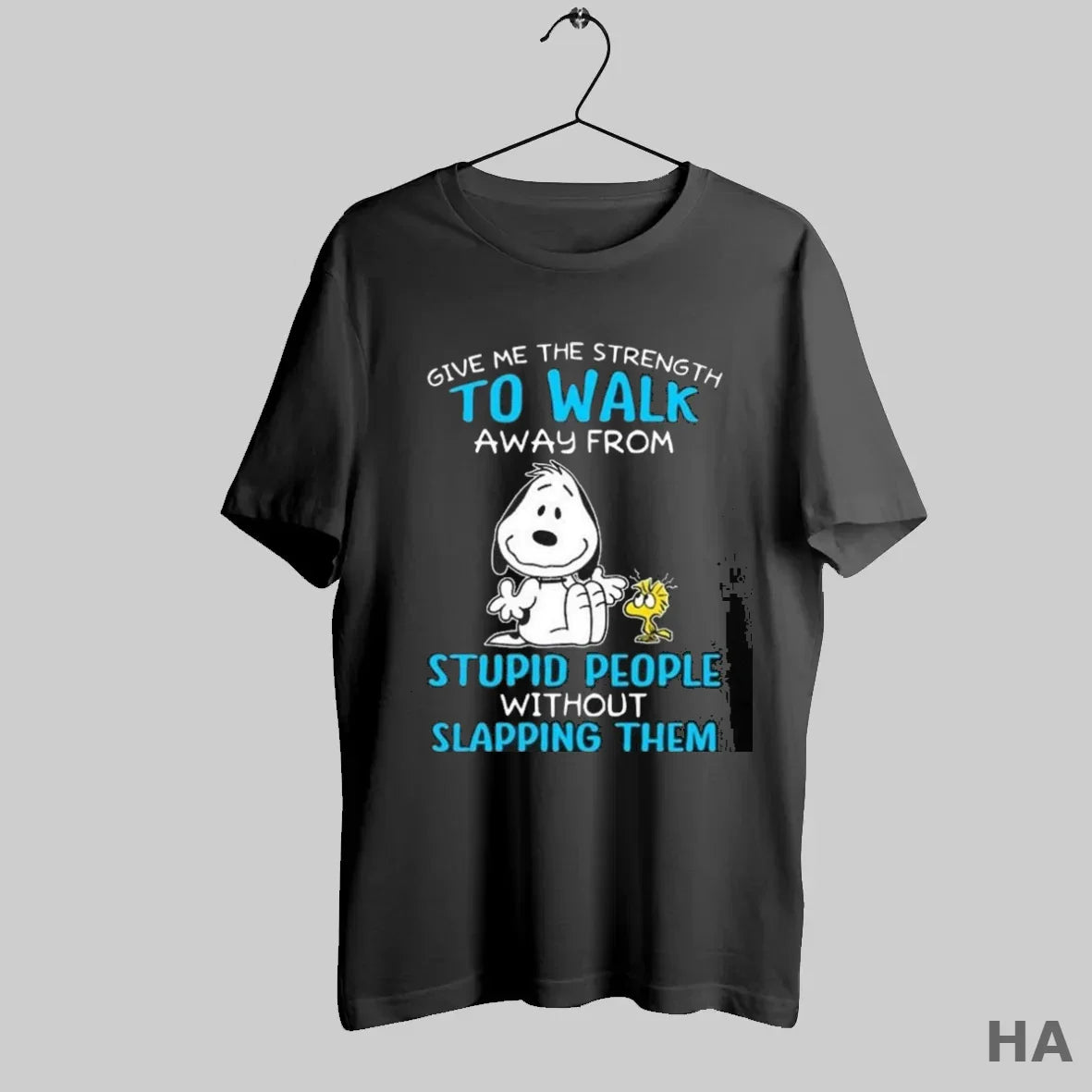 Snoopy And Woodstock Give Me Strength To Walk Away From Stupid People