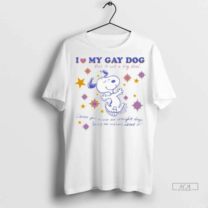 Snoopy I Love My Gay Dog But Its Not Big Deal Cause You Tank Top