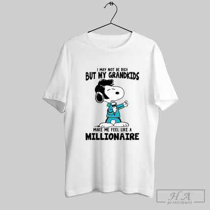 Snoopy I May Not Be Rich But My Grandkids Make Me Feel Like