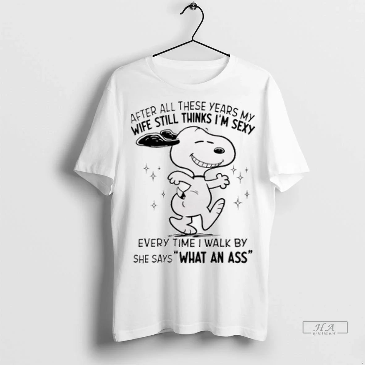 Snoopy After All Wife Still These Things Years My Im Sexy Every Time