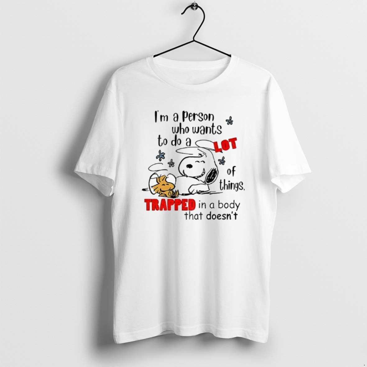 Snoopy And Woodstock Im Person Who Wants To Do Lot Things Shirt