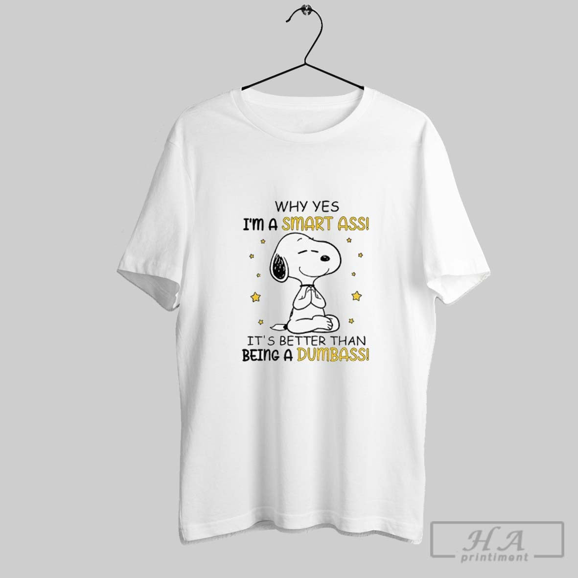 Snoopy Why Yes Im Smart Ass Its Better Than Being Dumbass Long Sleeve