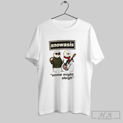 Snowasis Some Might Sleigh 2025 Shirt Stylish Outfit