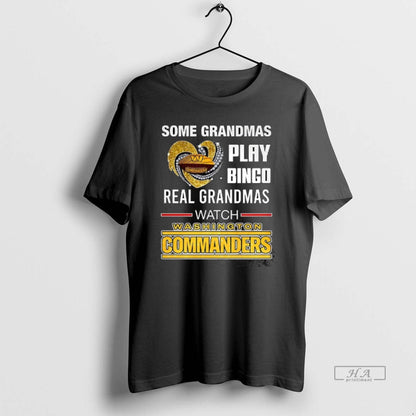 Some Grandmas Play Bingo Real Grandmas Watch Washington Commanders