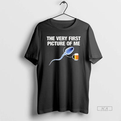 Sperm Beer Very First Picture Me Shirt Classic Gift