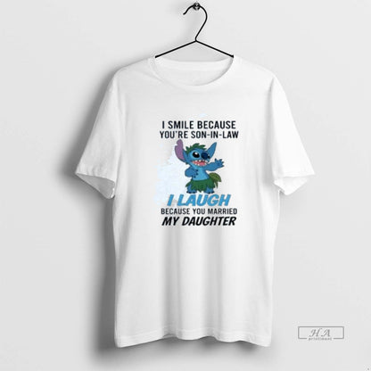 Stitch I Smile Because Youre Son Law I Laugh My Daughter Sweatshirt
