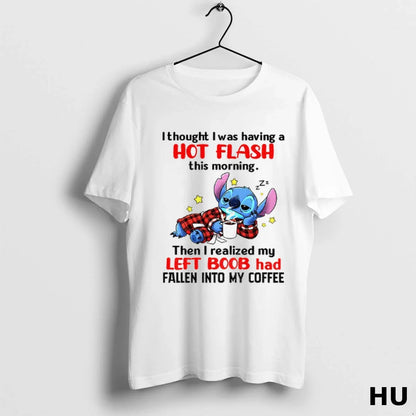Stitch I Thought I Was Having Hot Flash This Morning Then I Realized
