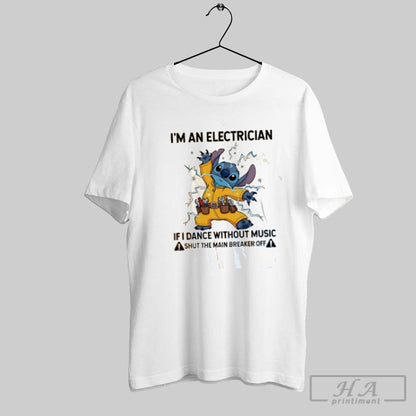 Stitch Im Electrician If I Dance Without Music Shut Main Breaker Off