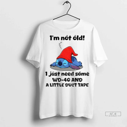 Stitch Im Not Old I Just Need Some Wd 40 And Little Duct TShirt