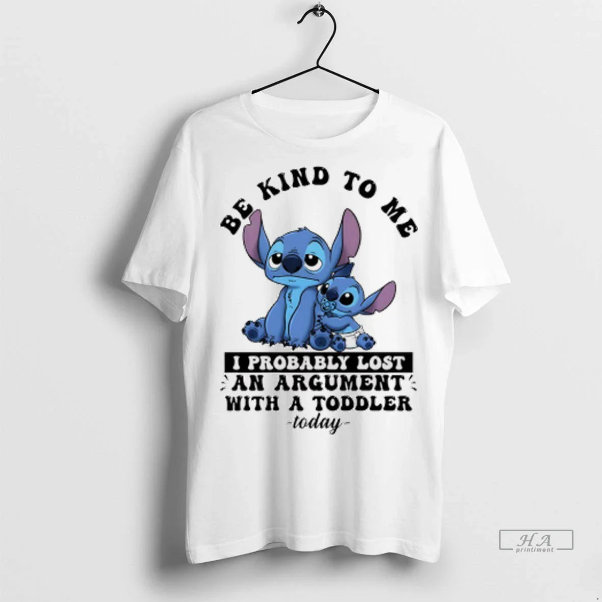 Stitch Be Kind To Me I Probably Lost Argument Today Tee Trendy Art