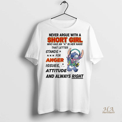 Stitch Never Argue Short Who Has Her Name Shirt Elegant Design