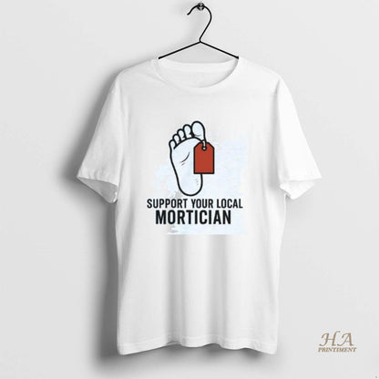 Support Your Local Mortician Long Sleeve Modern Merch