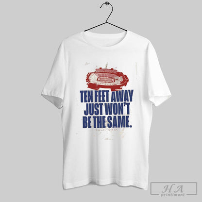 Ten Feet Away Just Wont Be Same Last Call Ralph 2025 Hoodie Designer