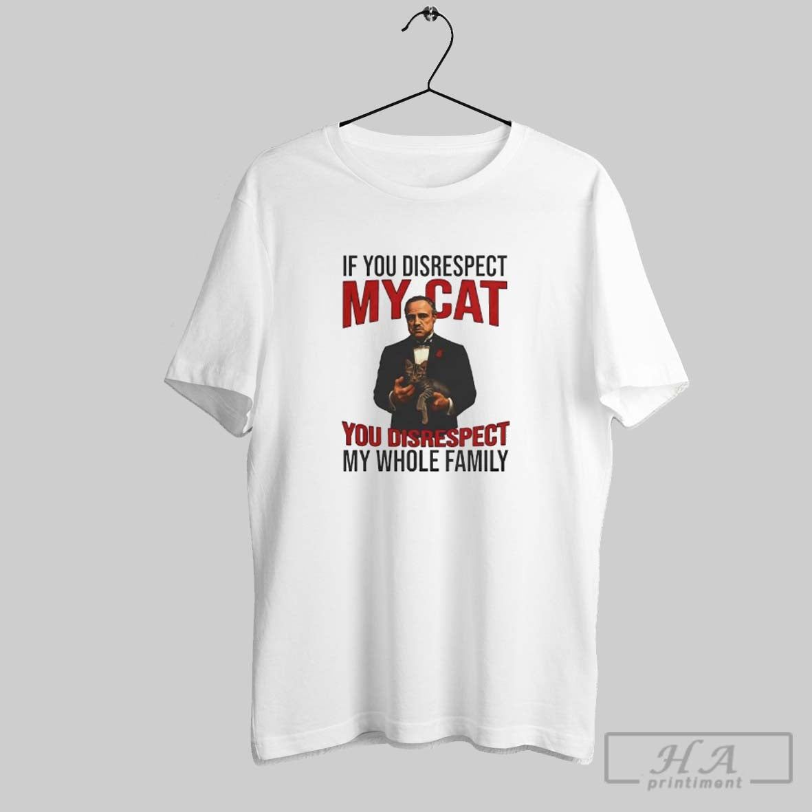 Catfather If You Disrespect My Cat You Disrespect My Whole Family Tee