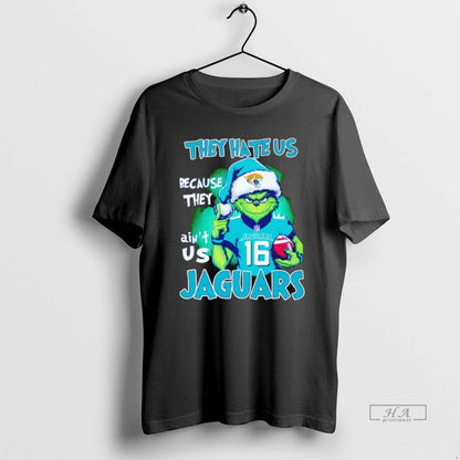 Grinch They Hate Us Because They Aint Us Jacksonville Jaguars TShirt