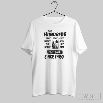Hundreds Brains Hearts Fists Upset Setup Fight Back Since 1980 Hoodie