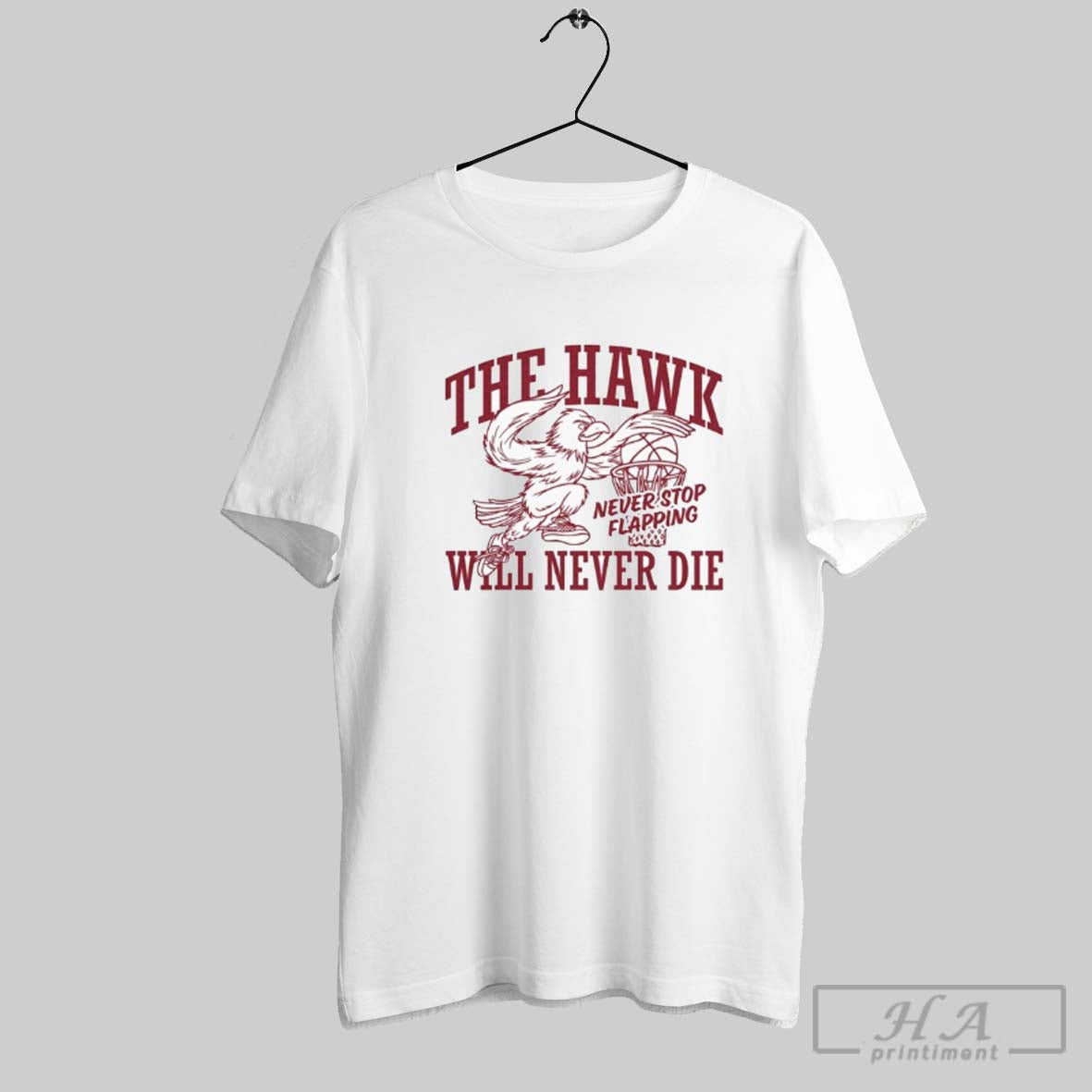 Saint Josephs Hawk Will Never Die Never Stop Flapping Mascot TShirt