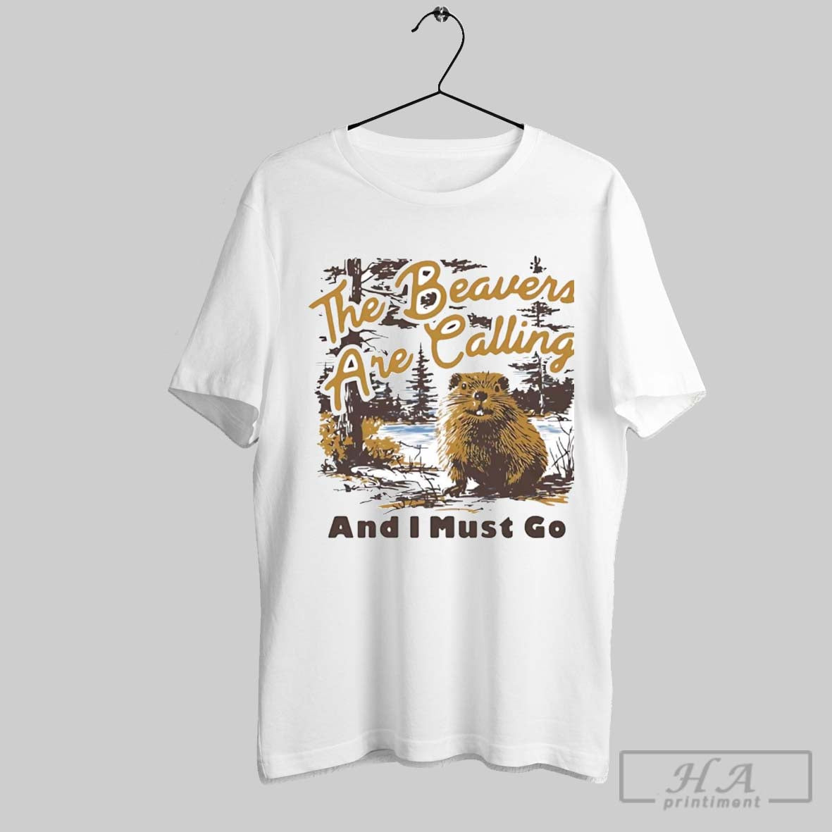 Beavers Are Calling And I Must Go Shirt Retro Outfit