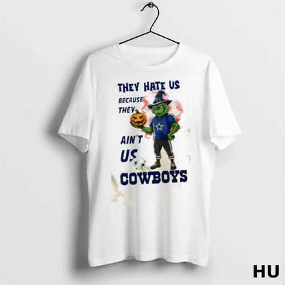 They Hate Us Because They Aint Us Dallas Cowboys Grinch Happy