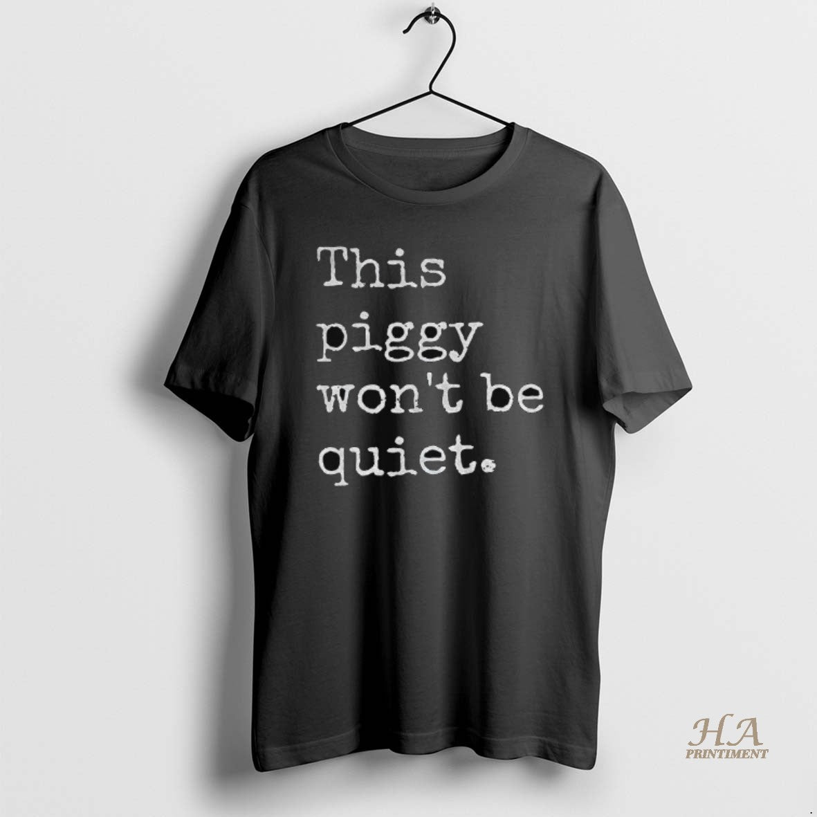 This Piggy Wont Be Quiet Anti Trump TShirt Classic Collection