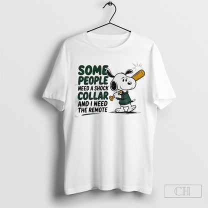 Snoopy Baseball Some People Need Shock Collar And I Need Remote Tank