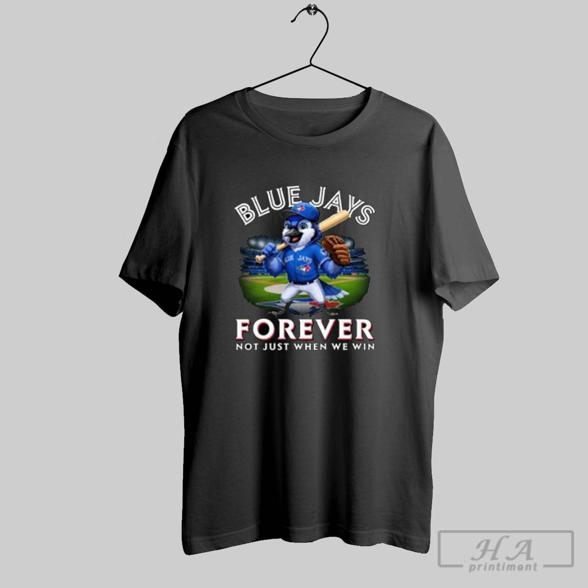 Toronto Blue Jays Baseball Mascot Forever Not Just When We Win Shirt