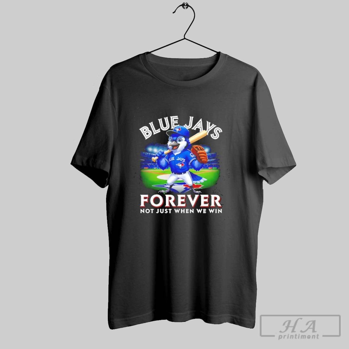 Toronto Blue Jays Forever Not Just When We Win 2025 Mascot Long