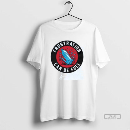 Toronto Raptors Frustration Can Be Fuel Long Sleeve Designer Merch