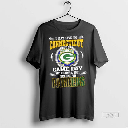 Trending I May Live Connecticut But Game Day My Heart And Soul Shirt