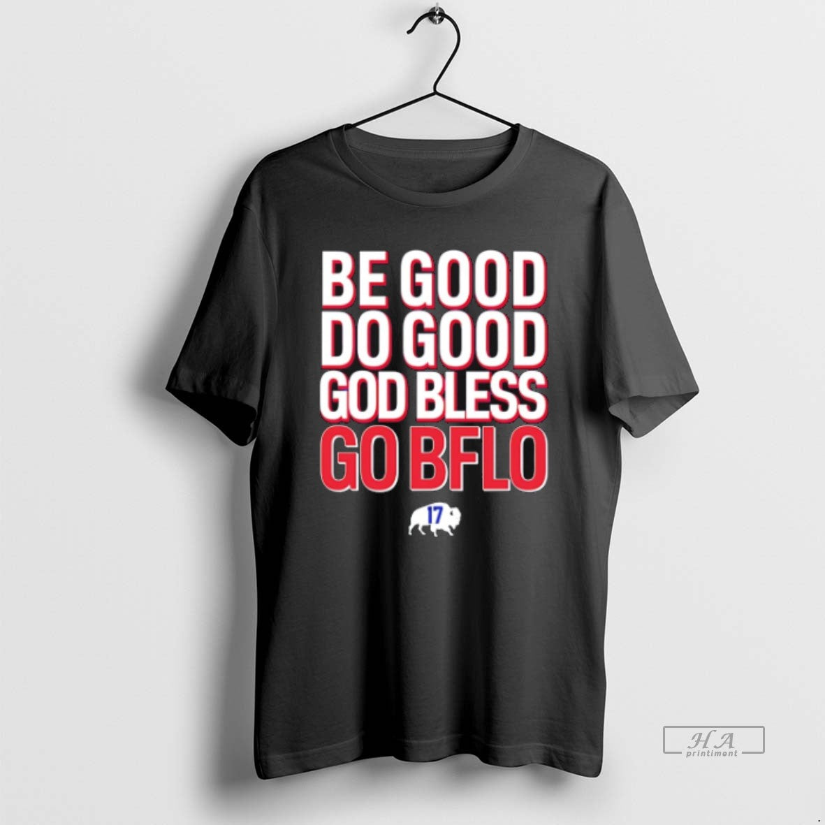 Trendy Be Good Do Good God Bless Go Bflo TShirt Premium Style