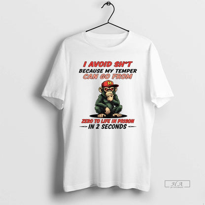 Trendy Bigfoot I Avoid Shit Because My Temper Can Go From Zero To