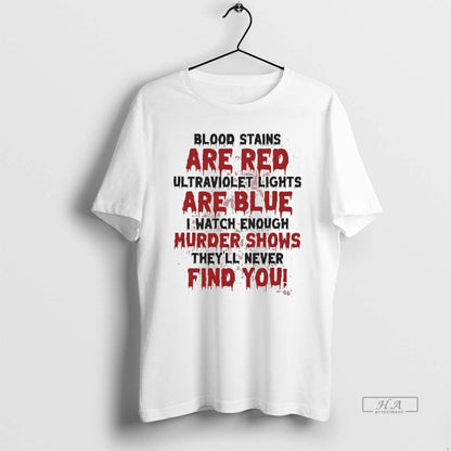 Trendy Blood Stains Are Red Ultraviolet Lights Are Blue Tank Top