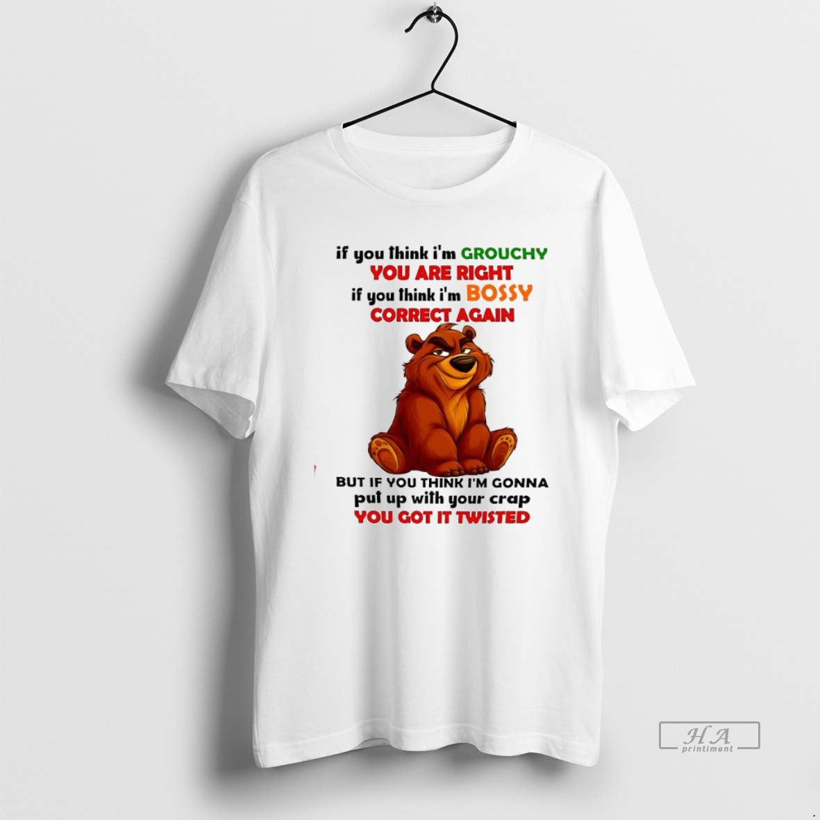 Trendy Brother Bear If You Think Im Grouchy You Are Right If You