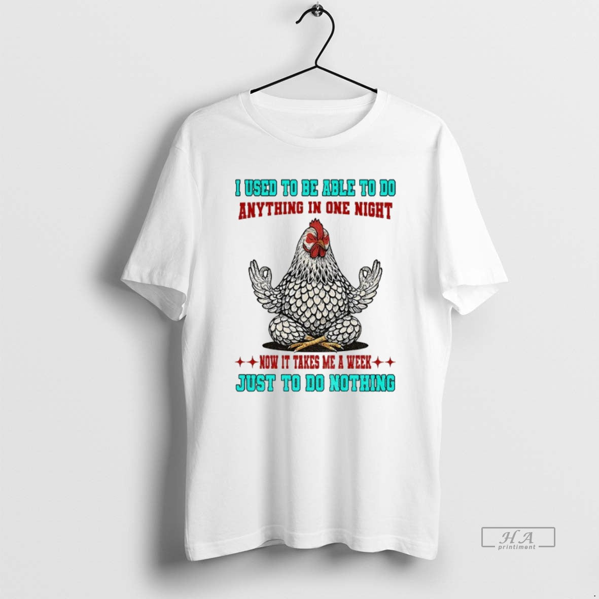 Trendy Chicken I Used To Be Able To Do Anything One Night Now Shirt