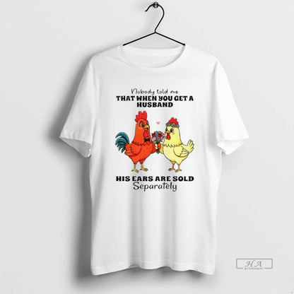 Trendy Chicken Nobody Told Me That When You Get Husband His Ears Are