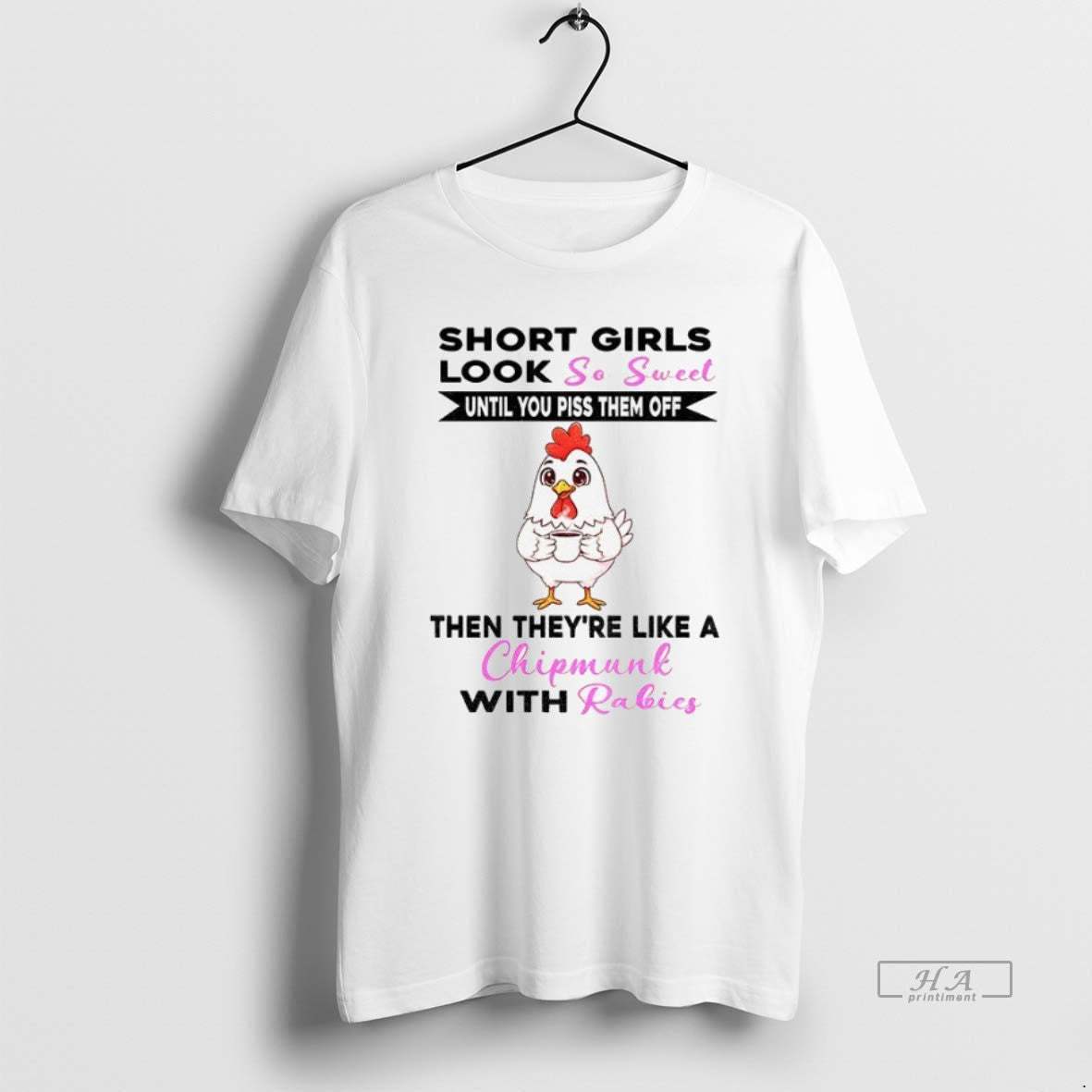 Trendy Chicken Short So Sweet And Until You Piss Them Off TShirt