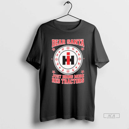 Trendy Dear Santa Just Bring More Red Tractors TShirt Retro Look
