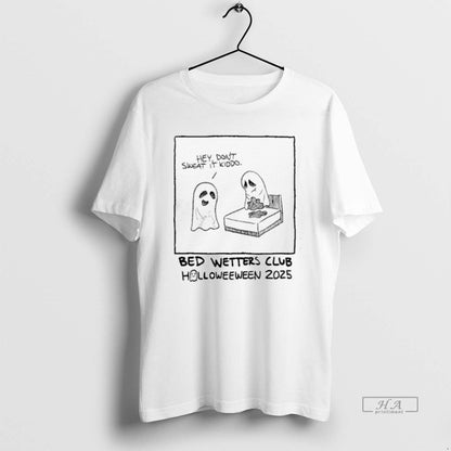 Trendy Ghost Hey Dont Sweat It Kiddo Bed Wetters Club Halloween 2025