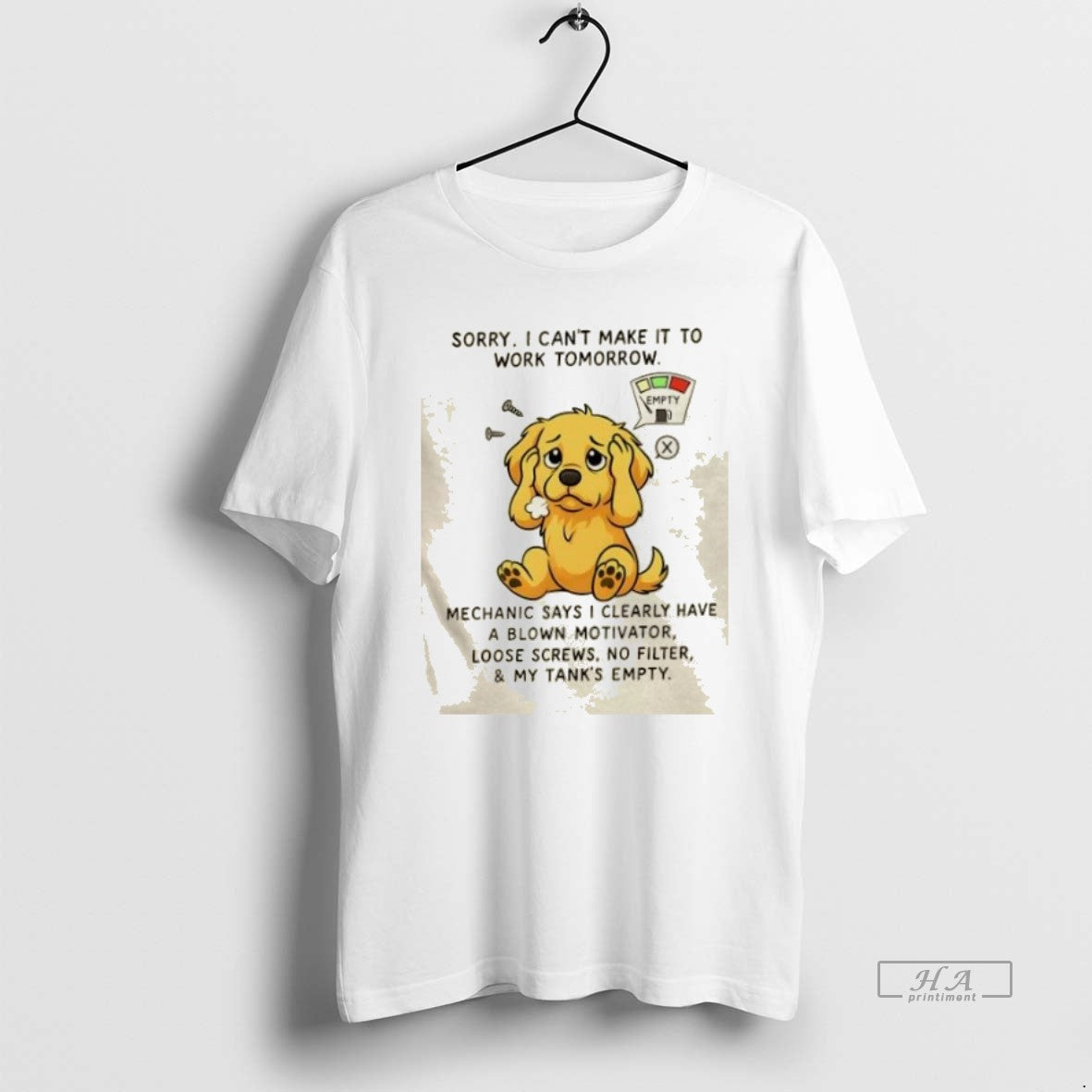 Trendy Golden Dog Sorry I Cant Make It To Work Tomorrow TShirt Modern
