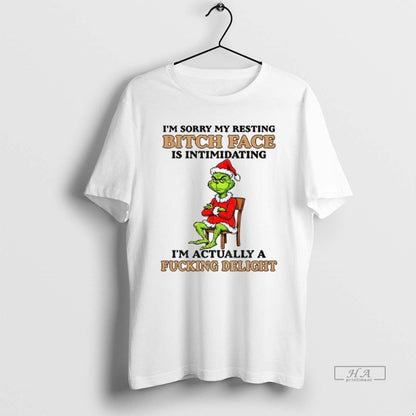 Trendy Grinch Im Sorry My Resting Bitch Face Is Intimidating Im