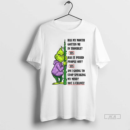 Trendy Grinch Has My Mouth Gotten Me Trouble Yes Has It Pissed People